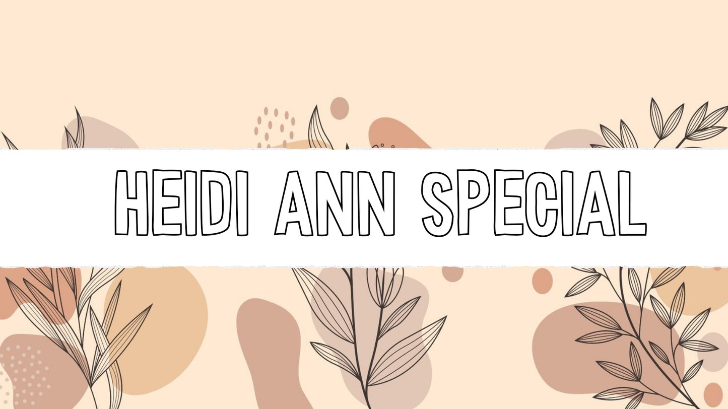 Heidi Ann Special